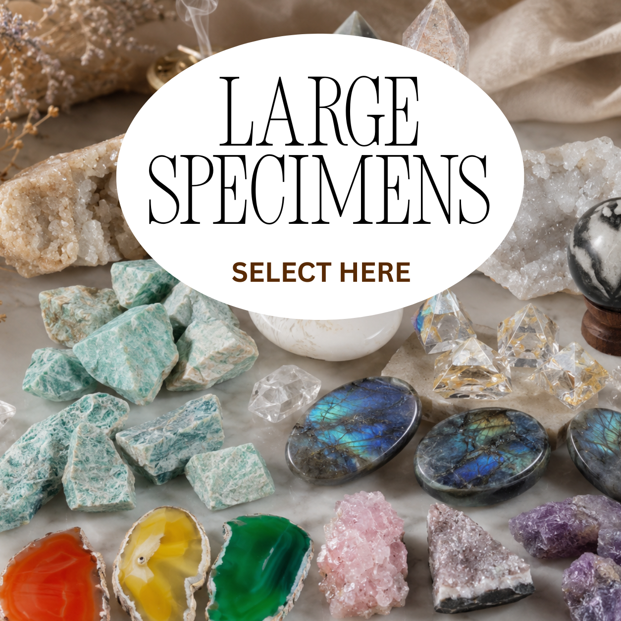 Geodes & Large Specimens