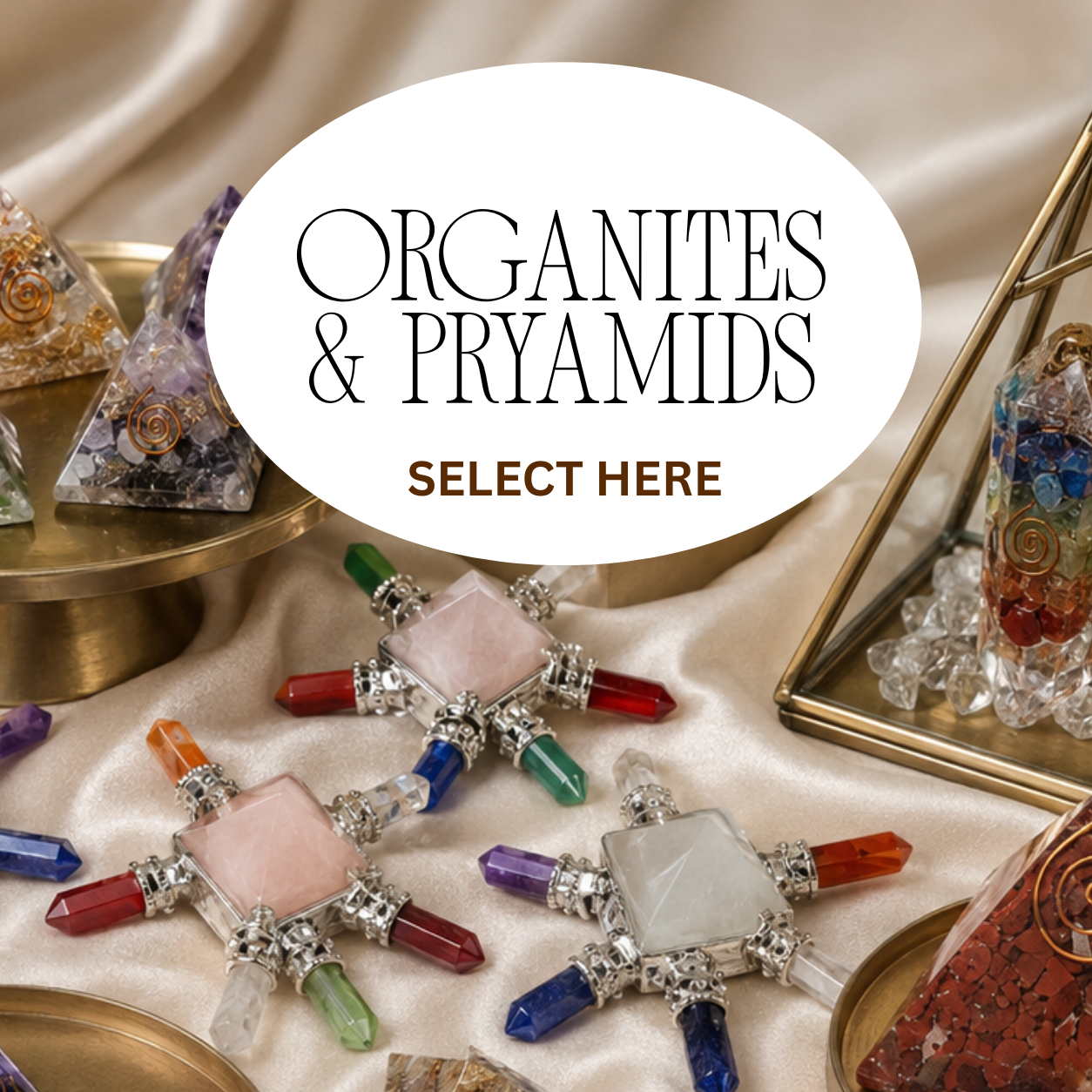 Organites & Pyramids