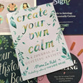 Create Your Own Calm- Meera Lee Patel
