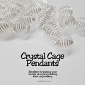 Crystal Cage Pendants